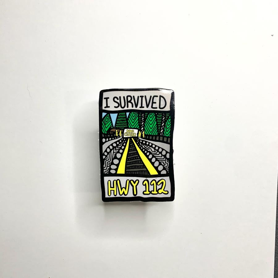 I Survived HWY 112 Sticker