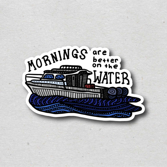 Mornings on water Sticker/Magnet