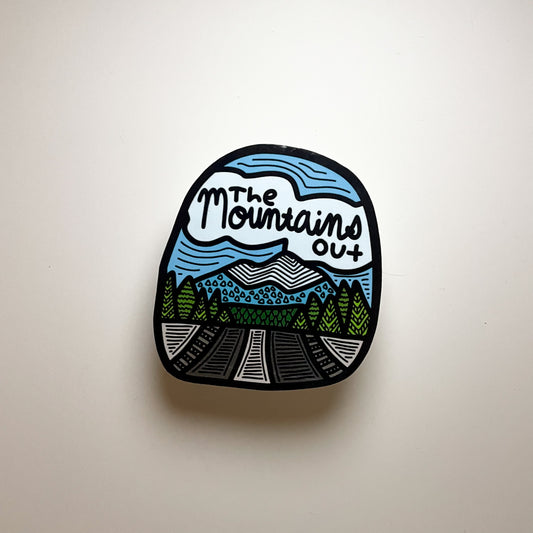 Mountains Out Sticker