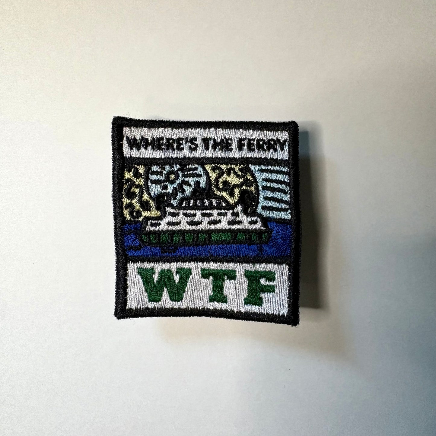 WTF Where's The Ferry - Embroidered Patch