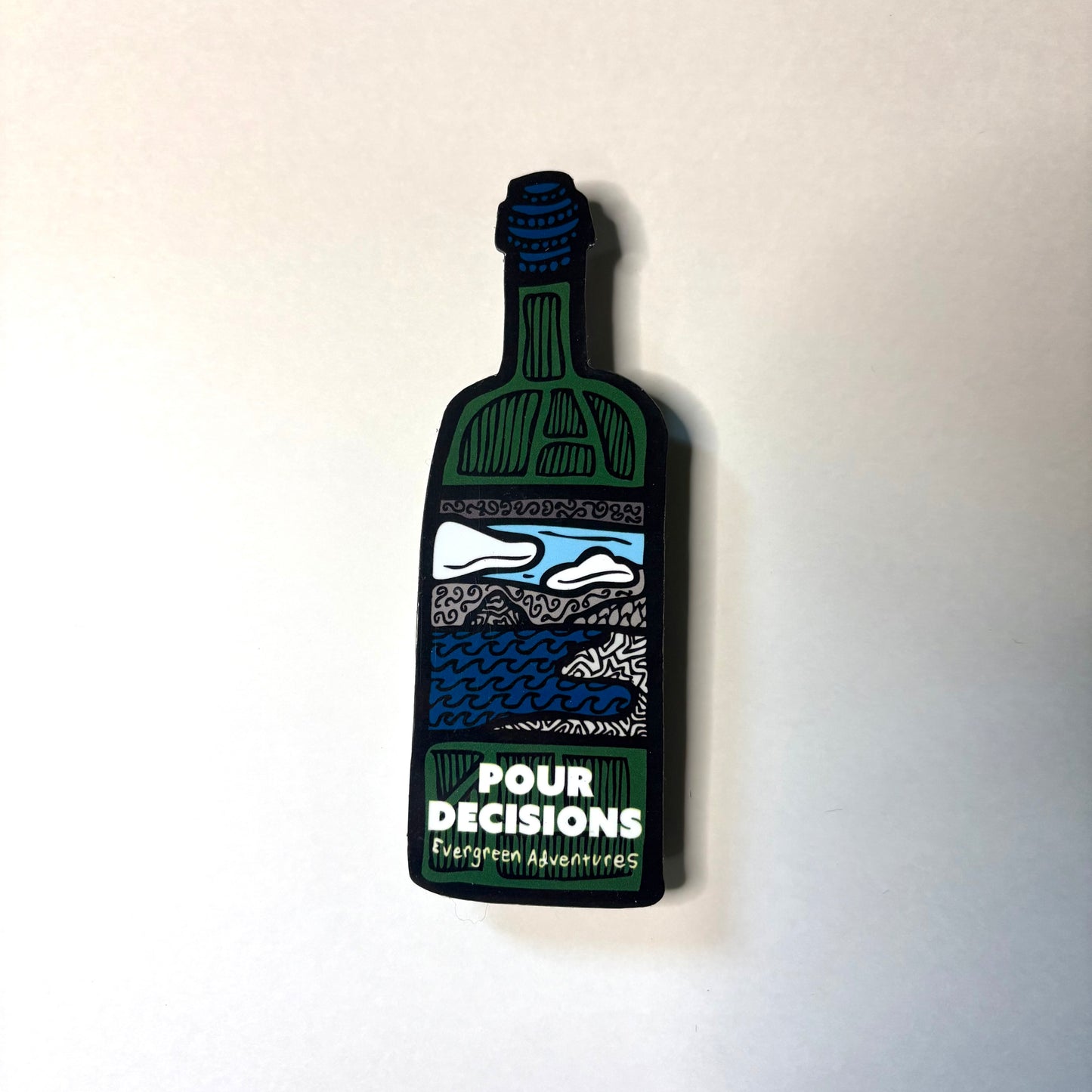 Pour Decisions - Sticker/Magnet