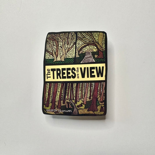 The Trees are the view