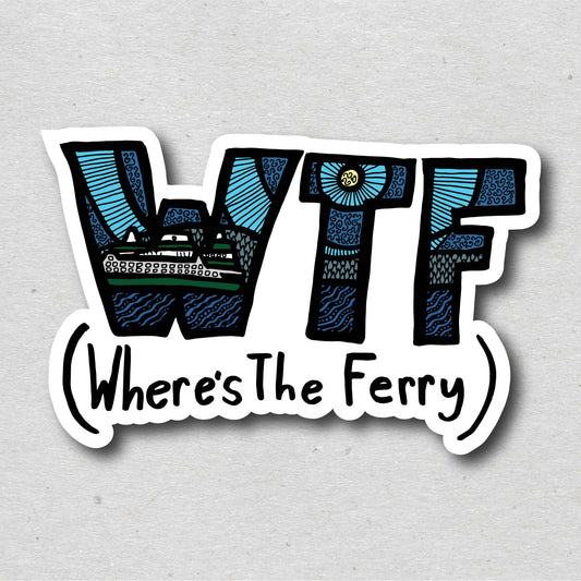 WTF (Where's the Ferry) Sticker/magnet